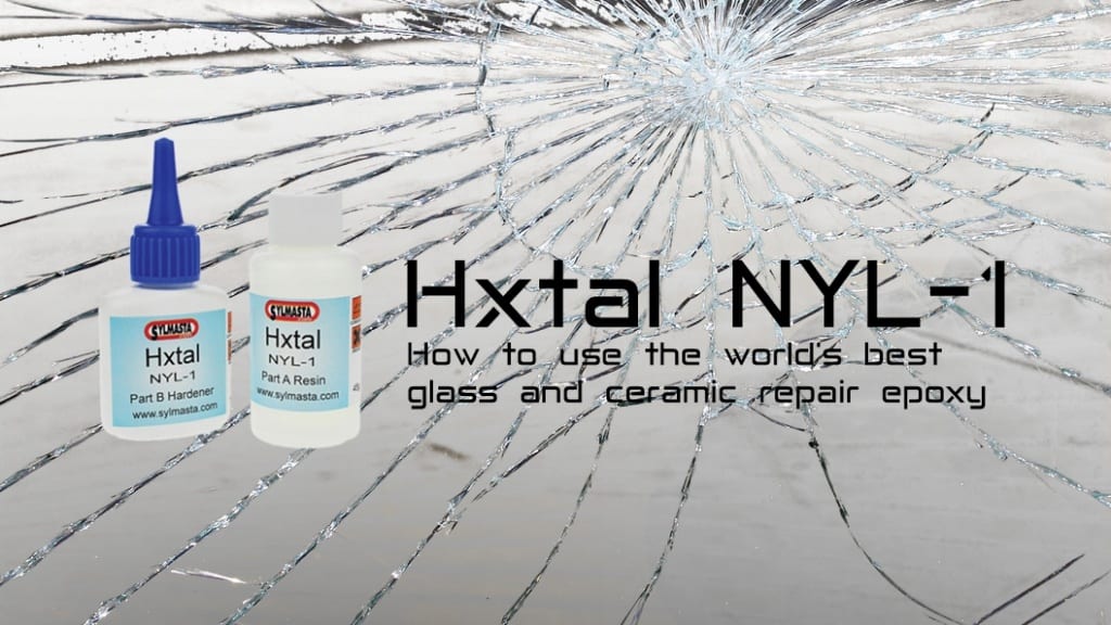 Hxtal NYL-1 is one of the world's best glass and ceramic epoxy repair and restoration products